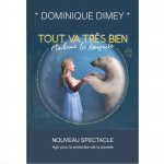 le nouveau spectacle de Dominique Dimey