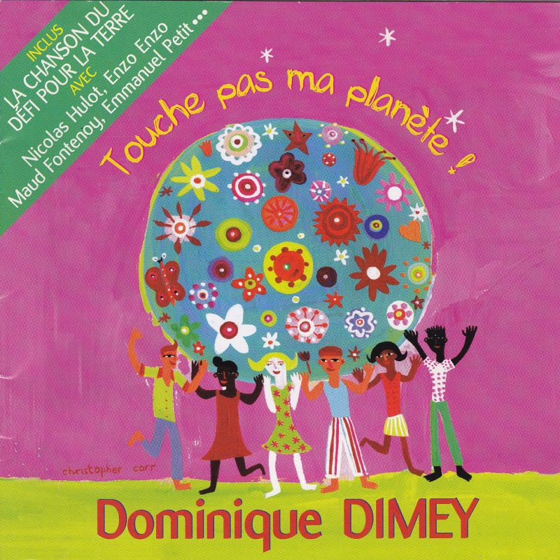 Pochette CD de l'album "Touche pas ma planète“ de Dominique Dimey