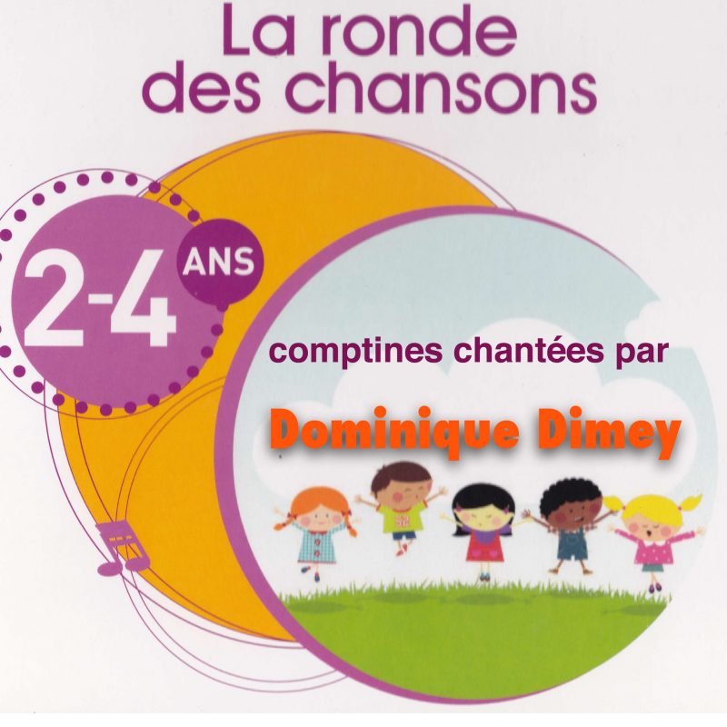 Pochette CD de l'album "La ronde des chansons“ de Dominique Dimey