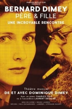 Affiche du spectacle de Dominique Dimey " Bernard Dimey père et fille, une incroyable rencontre"